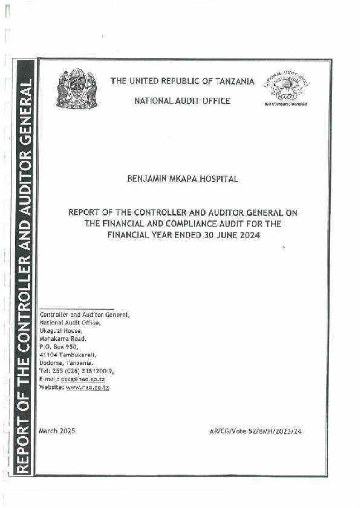 Ripoti ya Mdhibiti na Mkaguzi Mkuu wa Hesabu za Serikali kuhusu masuala ya kifedha na uzingatiaji wa sheria kwa mwaka wa fedha ulioishia tarehe 30 Juni 2024.